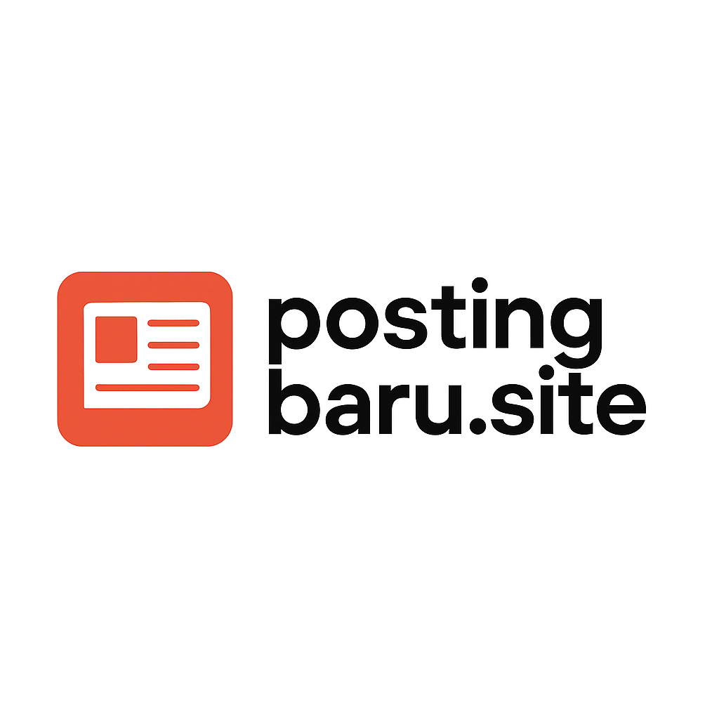 PostingBaru.site – Update Tren & Berita Ringan Setiap Hari